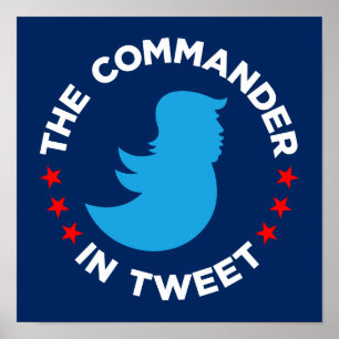 Poster Trump Poster: "THE COMMANDER IN TWEET" (Small)