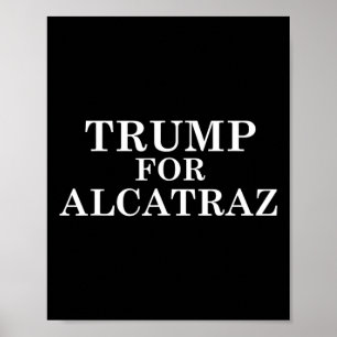 Poster Trump Pour La Prison D'Alcatraz Anti-Donald T Poli
