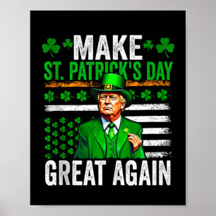 Poster Trump rend la Saint-Patricks à nouveau grande