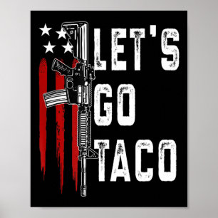 Poster Trump rétro toujours poules dehors Allons Taco Fun