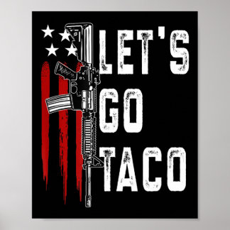 Poster Trump rétro toujours poules dehors Allons Taco Fun