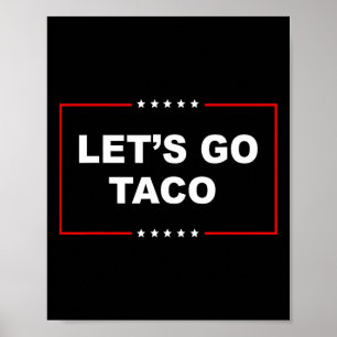 Poster Trump se dégonfle toujours Allons-y Taco Drôle 1 