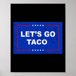Poster Trump se dégonfle toujours Allons-y Taco Drôle 11