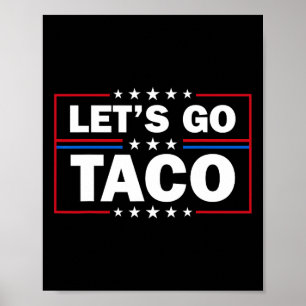 Poster Trump se dégonfle toujours Allons-y Taco Drôle 4 j