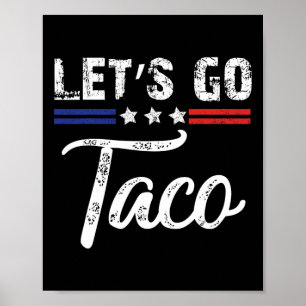 Poster Trump se dégonfle toujours Allons-y Taco Drôle 7