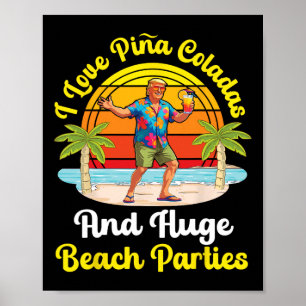 Poster Trump sur la plage J'aime les Pina Coladas et l'én