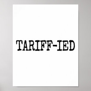 Poster Trump Tarif-ifié Anti Tariff Terrorisé