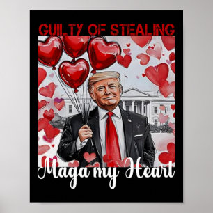 Poster Trump Valentine Coupable D'Avoir Volé Mon Coeur Dr