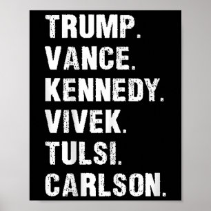 Poster Trump Vance Kennedy Vivek Tulsi Carlson