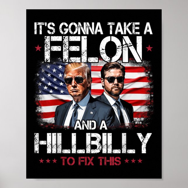 Poster Trump Vance Sa Va Prendre Un Felon Et Une Colline (Devant)