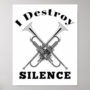 Poster Trumpet Player I Destroy Silence