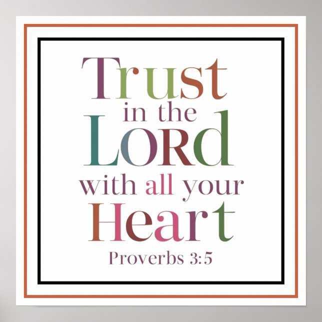 Poster Trust In The LORD With All Your Heart Proverbs 3 5 (Devant)