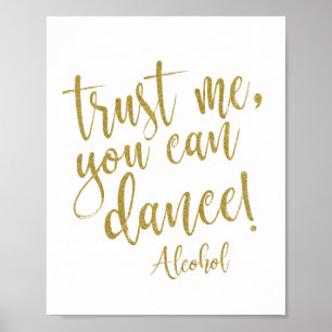 Poster Trust me, you can dance gold glitter 8x10 Sign