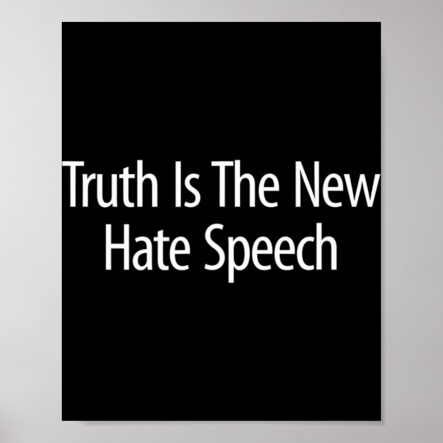 Poster Truth Is The New Hate Speech -  (Devant)