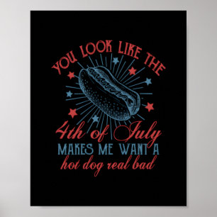 Poster Tu As L'Air Que Le 4 juillet Me Fait Vouloir Un Ch