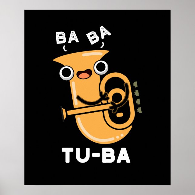 Poster Tu-ba Funny Tuba Puns Dark BG (Devant)