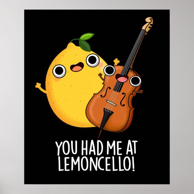 Poster Tu M'As Eu Au Citron-violoncelle Drôle Boisson Pun (Devant)