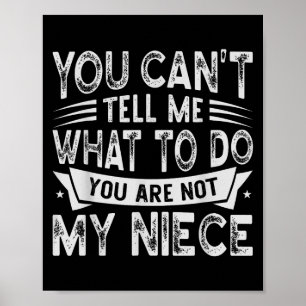 Poster Tu ne peux pas me dire quoi faire, tu n'es pas ma
