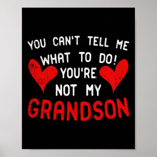 Poster Tu ne peux pas me dire quoi faire Tu n'es pas mon 