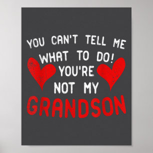 Poster Tu ne peux pas me dire quoi faire tu n'es pas mon