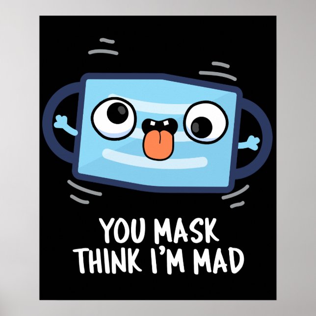 Poster Tu peux penser que je suis Mad Drôle Masque Pun Da (Devant)