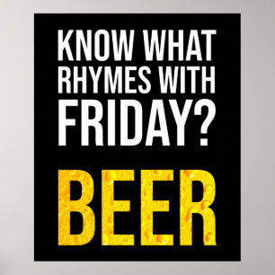 Poster Tu Sais Avec Quoi Rhymes Vendredi ? Bière