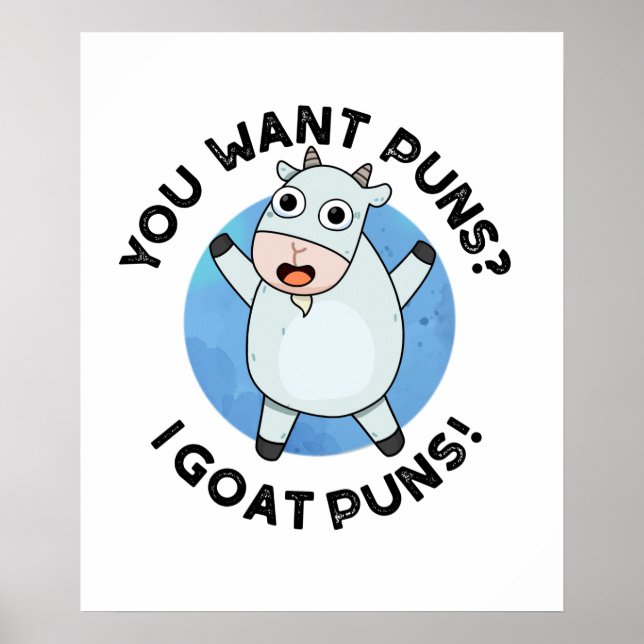 Poster Tu Veux Des Puns Je Chèvre Puns Drôle Animal Pun (Devant)