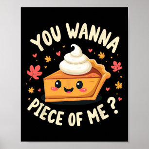 Poster Tu Veux Un Morceau De Moi Drôle Tarte Au Citrouill