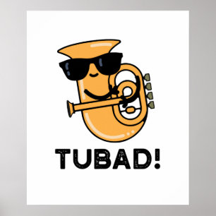 Poster Tubad Funny Musique Tuba Pun