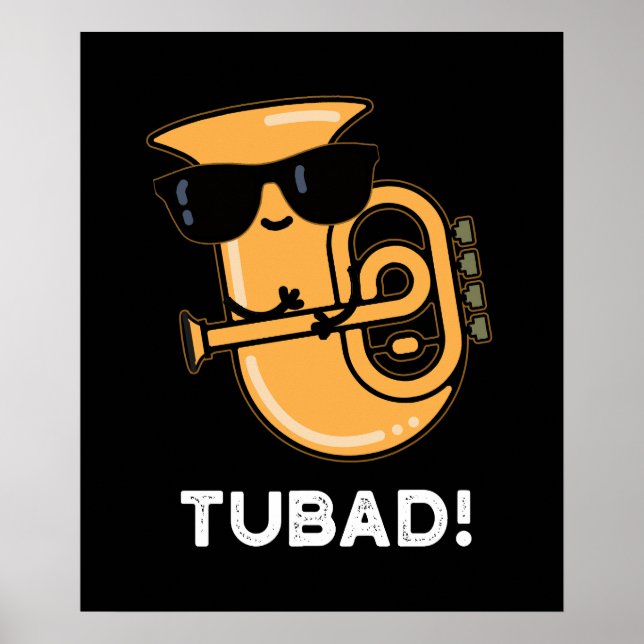 Poster Tubad Funny Musique Tuba Pun Dark BG (Devant)