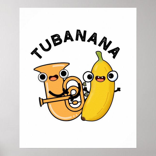Poster Tubanana Cute Tuba Banana Pun (Devant)