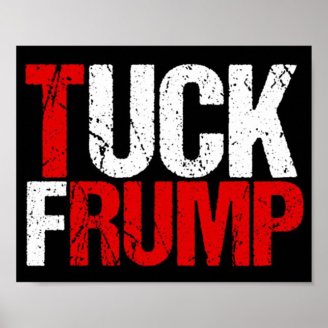 Poster Tuck Frump Funny Anti Trump (Devant)