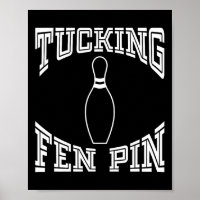 Tucking Fen Pin Funny Bowling Shirt League Ten Pin