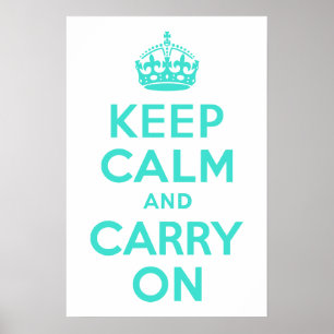 Poster Turquoise Gardez le calme et continuer