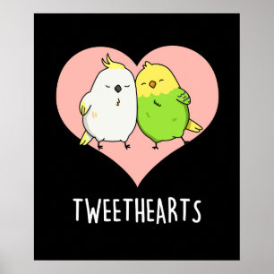 Poster Tweetheart Funny Inséparables Pun Dark BG