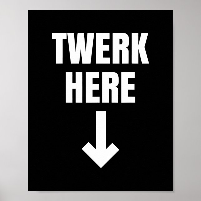 Poster Twerk Here as a Twerk Dance (Devant)