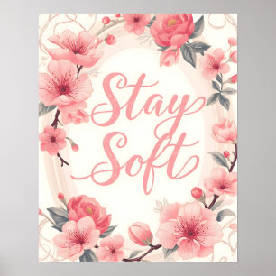 Poster Typographie de citation inspirante Stay Soft
