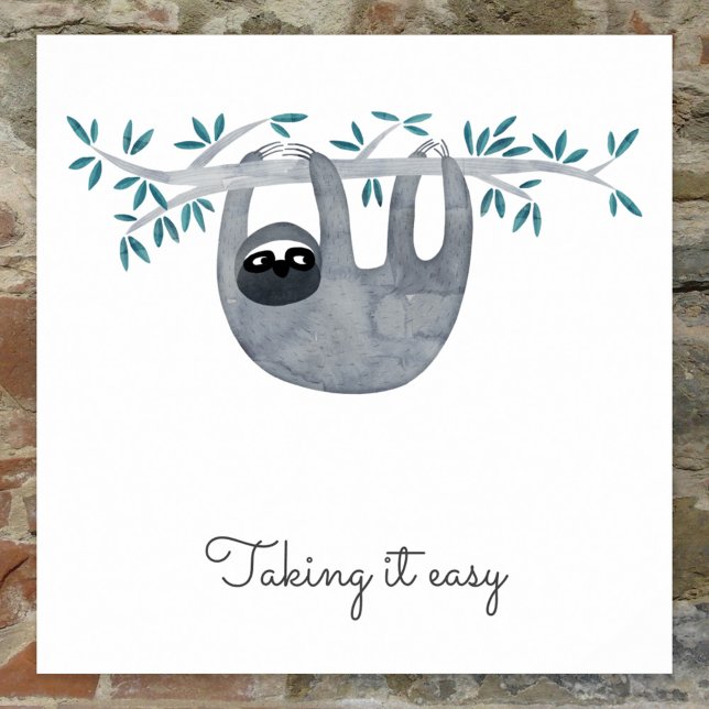 Poster Typographie de jante (Cute watercolor sloth Taking it Easy poster with script typography which can be changed to customize)