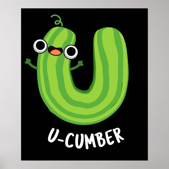 Poster U-cumber Funny Concombre Pun de Concombre Dark BG (Devant)