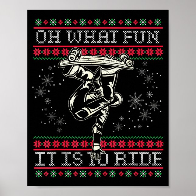 Poster Ugly Christmas Skateboard Oh What Fun It Is To Rid (Devant)