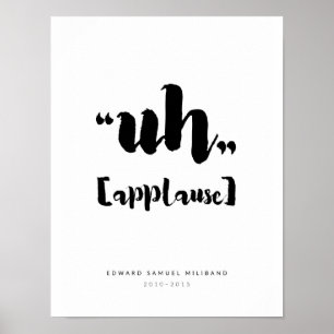 Poster "Uh" Ed Miliband Best Moments Collection 1/3