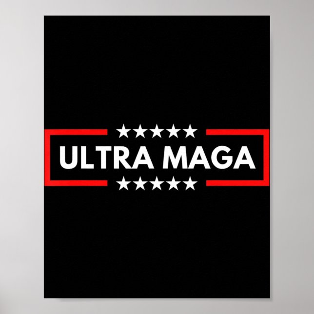 Poster Ultra Maga Pro Trump Trump Maga King Anti Biden (Devant)
