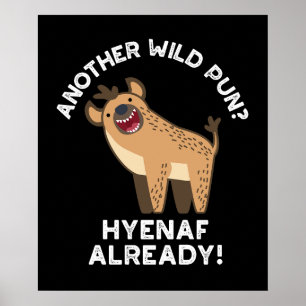 Poster Un autre Hyenaf de Pun sauvage Déjà Animal Pun Dar