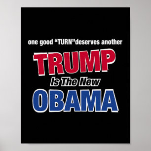 Poster Un bienfait n'est jamais perdu Trump Est Le Nouvea