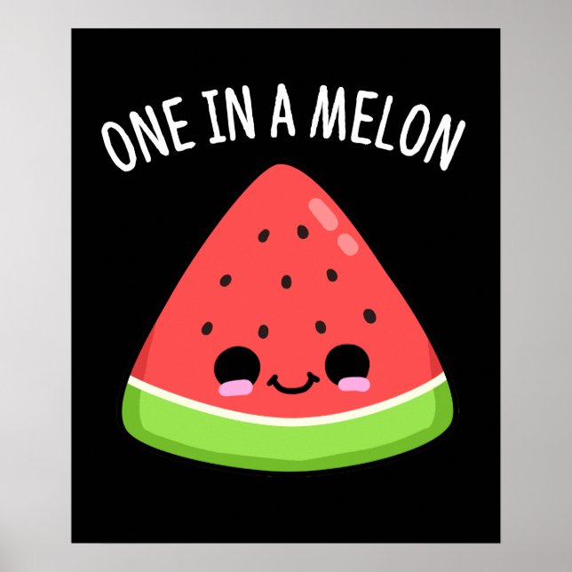 Poster Un Dans Un Melon Funny Watermelon Pun Dark BG (Devant)