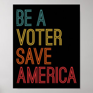 Poster Un électeur Sauvez l'Amérique Voter Retro Vintage