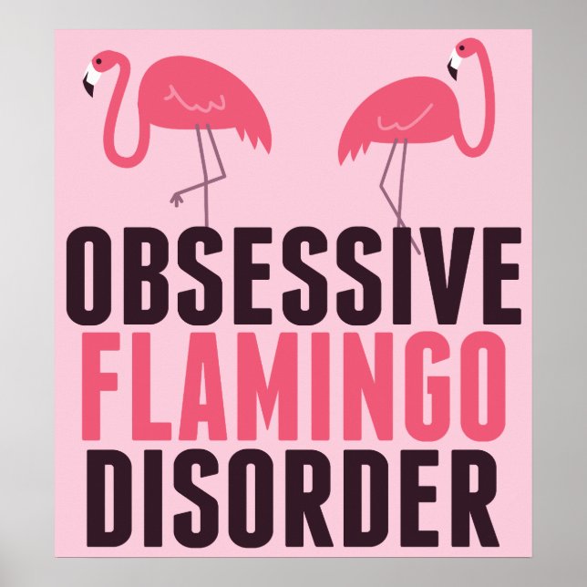 Poster Un Flamant rose Obsessionnel mignon (Devant)