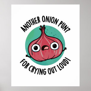 Poster Un Nouveau Pun D'Oignon Pour Pleurer Un Pun De Veg