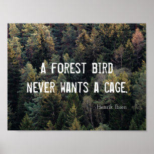 Poster Un Oiseau De Forêt Ne Veut Jamais Un Design De Cag