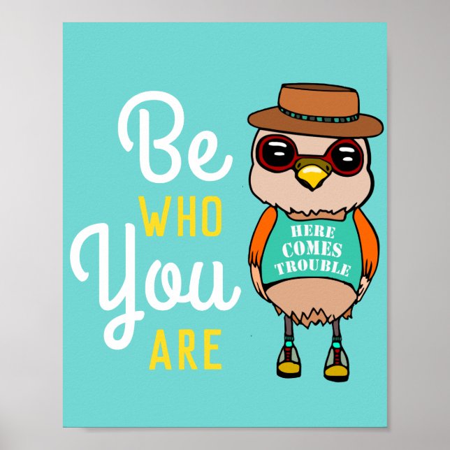 Poster Un oiseau très inspirant à Fedora : Soyez qui vous (Devant)